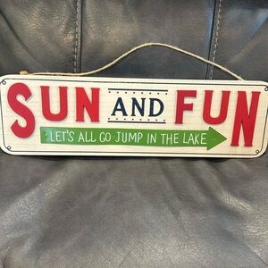 Cute Lake sign. Sun And Fun! Let’s all go jump in the lake! 20 X 6